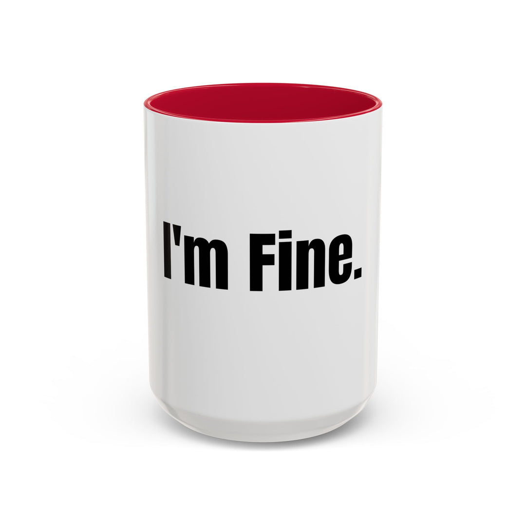 I’m Fine, ORCA Coatings Ceramic Mug