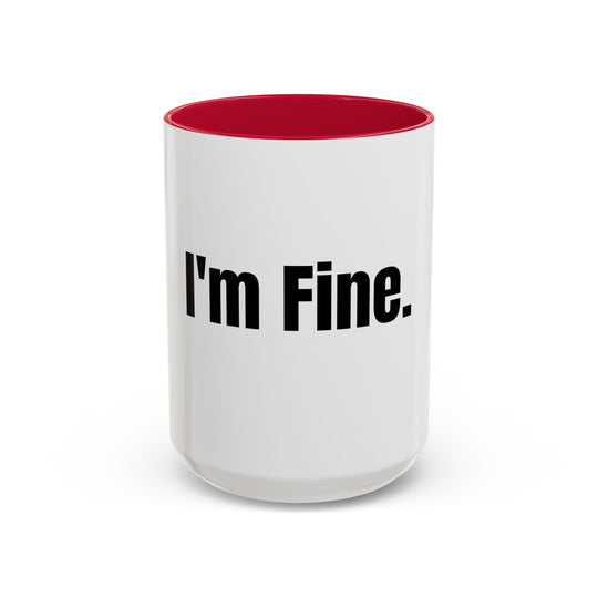 I’m Fine, ORCA Coatings Ceramic Mug