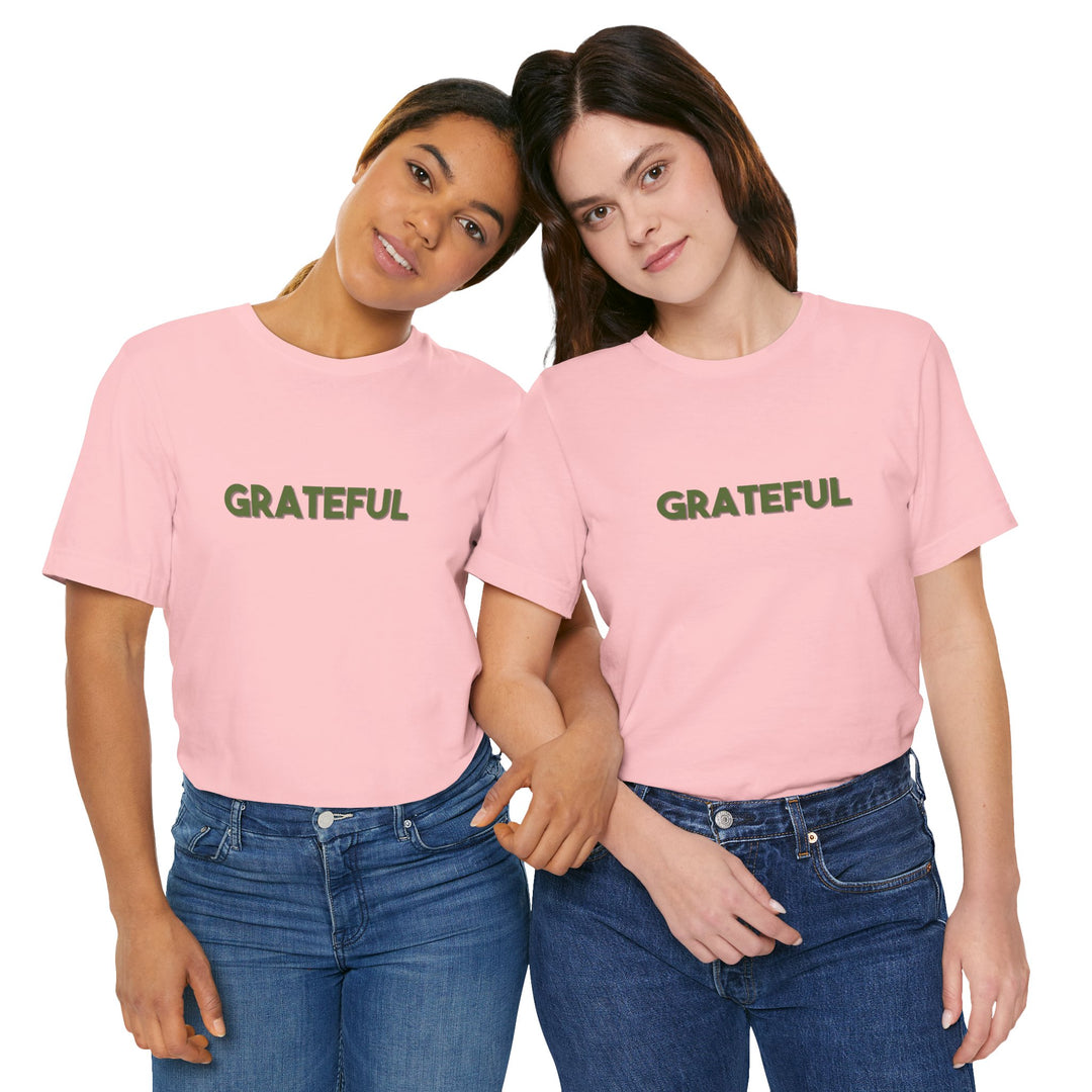 Grateful – Appreciation Mental Health - T-Shirt