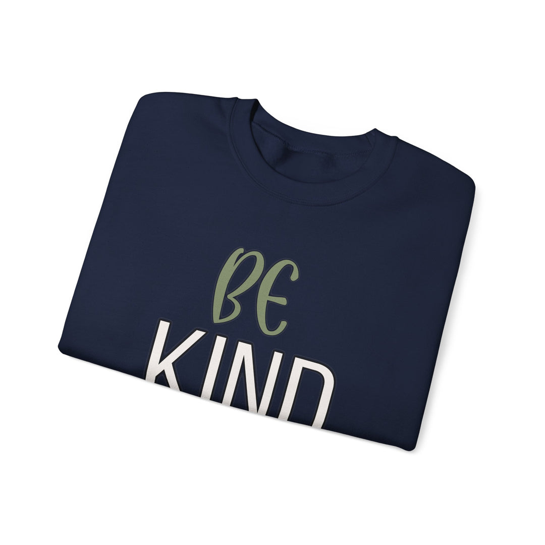 Be Kind - Unisex Crewneck Sweatshirt - Funny Graphic Sweater, Casual Cozy Style