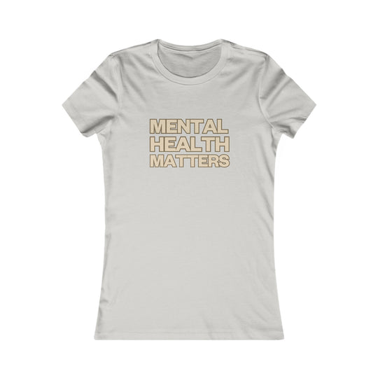 Mental Health Matters, Awareness & Advocacy Tee for Women