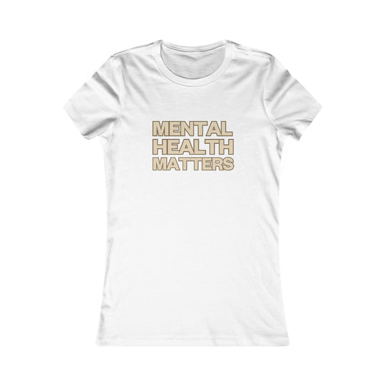 Mental Health Matters, Awareness & Advocacy Tee for Women