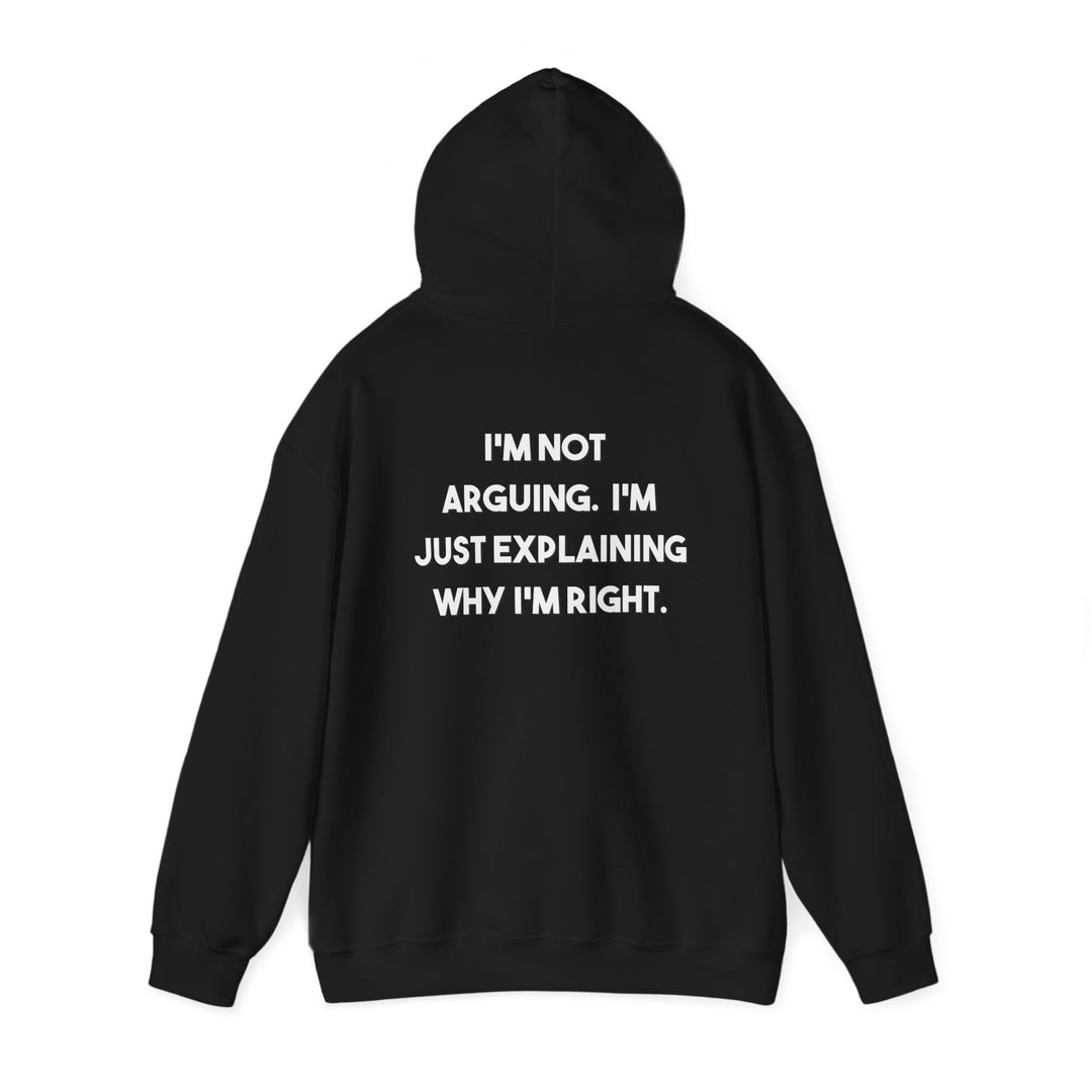 I'm Not Arguing Hoodie Jacket and Funny Know-It-All Outerwear