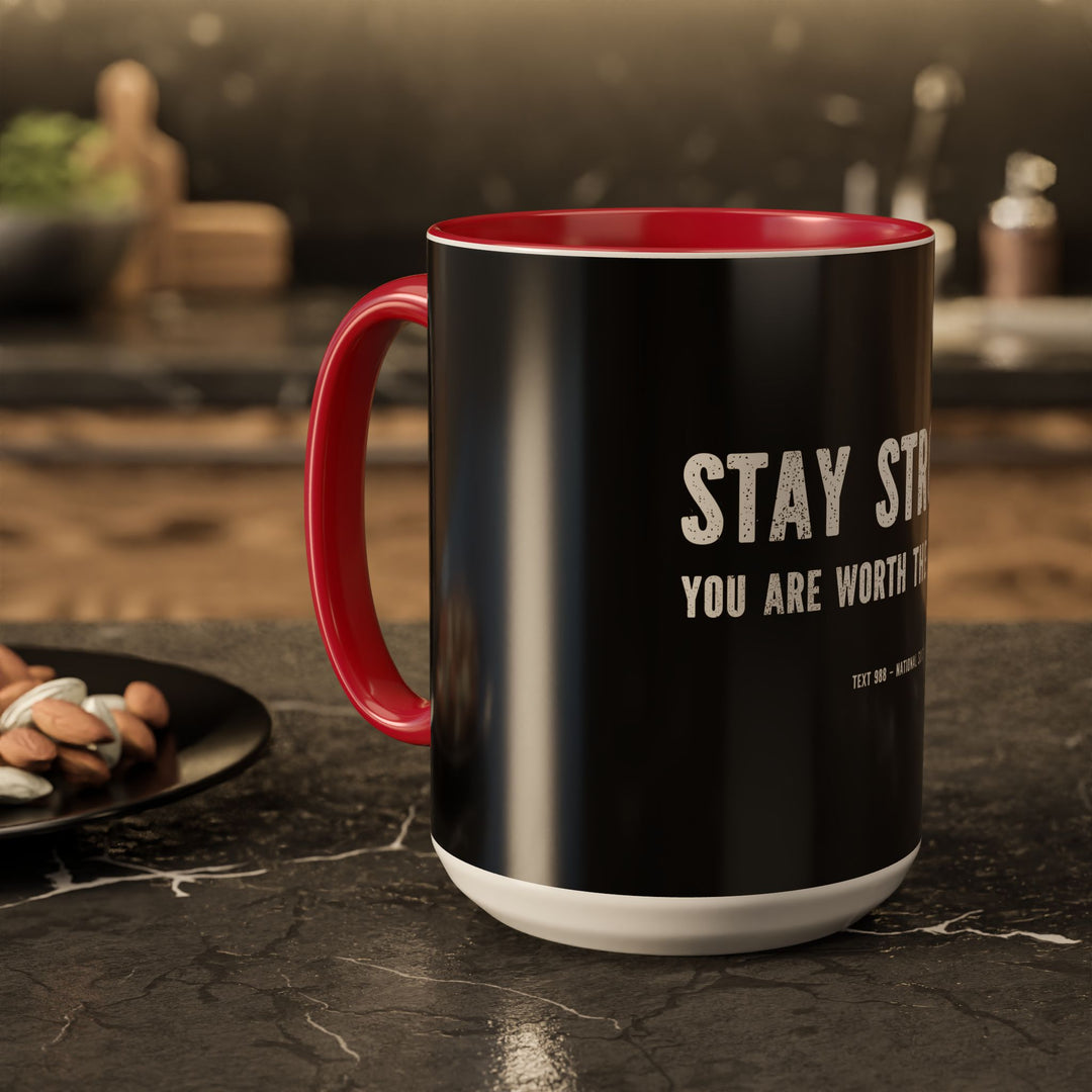 Stay Strong, You Are Worth the Battle,  ORCA Coatings Ceramic Mug