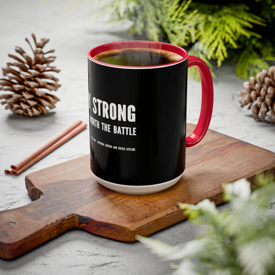 Stay Strong, You Are Worth the Battle,  ORCA Coatings Ceramic Mug