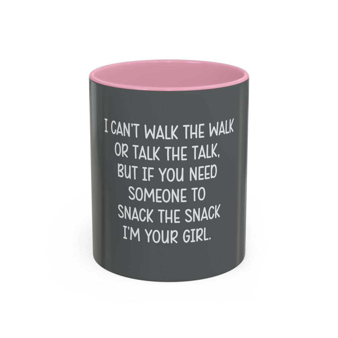 I Can’t Walk the Walk or Talk the Talk (But If You Need Someone…), ORCA Coatings Ceramic Mug