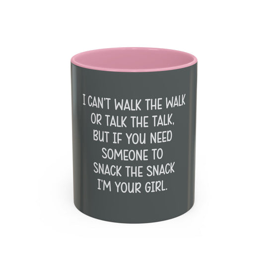 I Can’t Walk the Walk or Talk the Talk (But If You Need Someone…), ORCA Coatings Ceramic Mug
