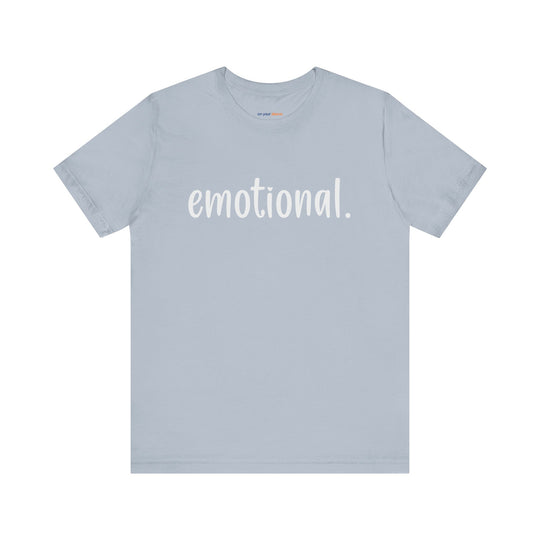 Emotional -  Emotional Health T-Shirt