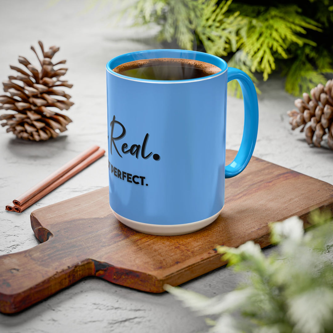 Be Real, Not Perfect – ORCA Coatings Ceramic Mug