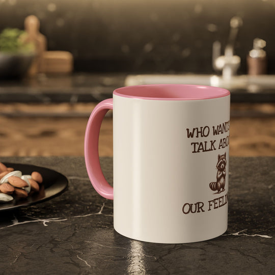 Who Wants to Talk About Our Feelings – ORCA Coatings Ceramic Mug