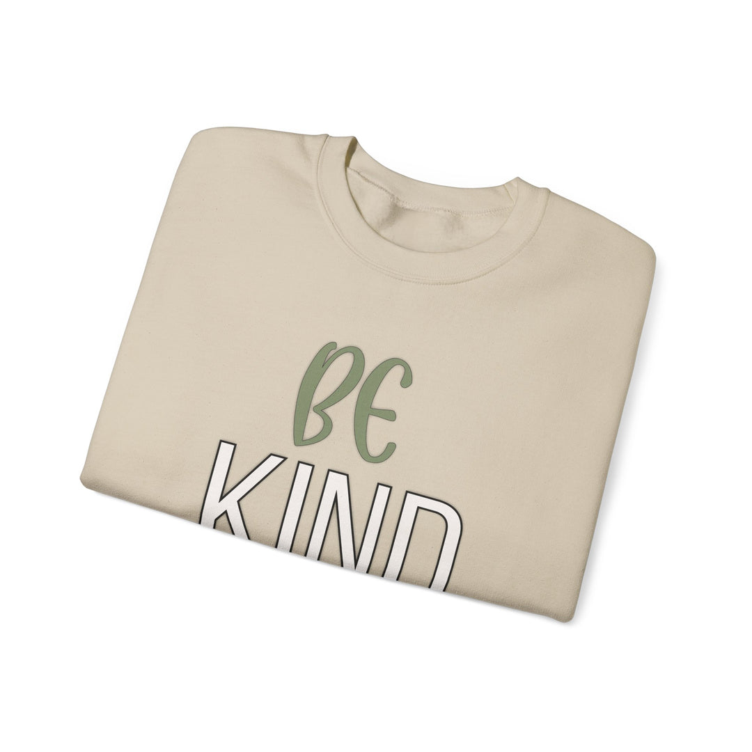 Be Kind - Unisex Crewneck Sweatshirt - Funny Graphic Sweater, Casual Cozy Style