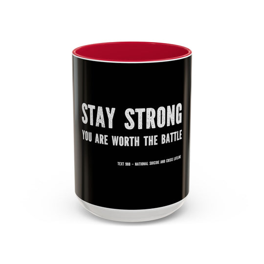 Stay Strong, You Are Worth the Battle,  ORCA Coatings Ceramic Mug