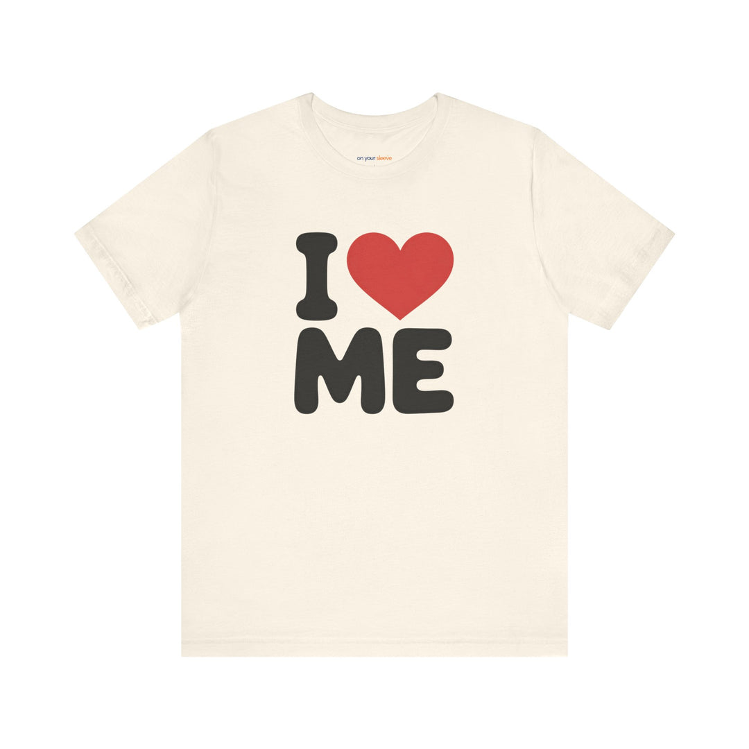I Love Me, Self Love and Empowerment T-Shirt