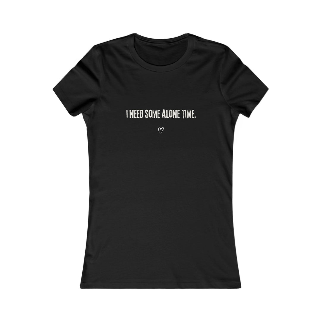 I Need Some Alone Time. Self-Care and Boundaries Tee for Women