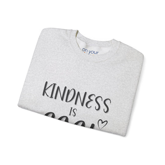 Kindness is Cool Crew Neck, Positive Vibes Uplifting Statement Shirt