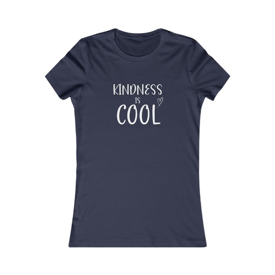 Kindness Is Cool, Positive Vibes Graphic Tee for Women