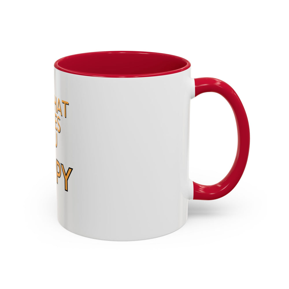 Do What Makes You Happy – ORCA Coatings Ceramic Mug