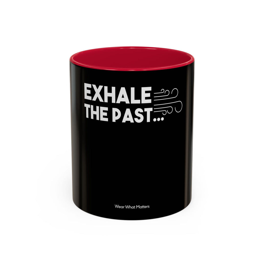 Exhale the Past, Inhale the Future – ORCA Coatings Ceramic Mug