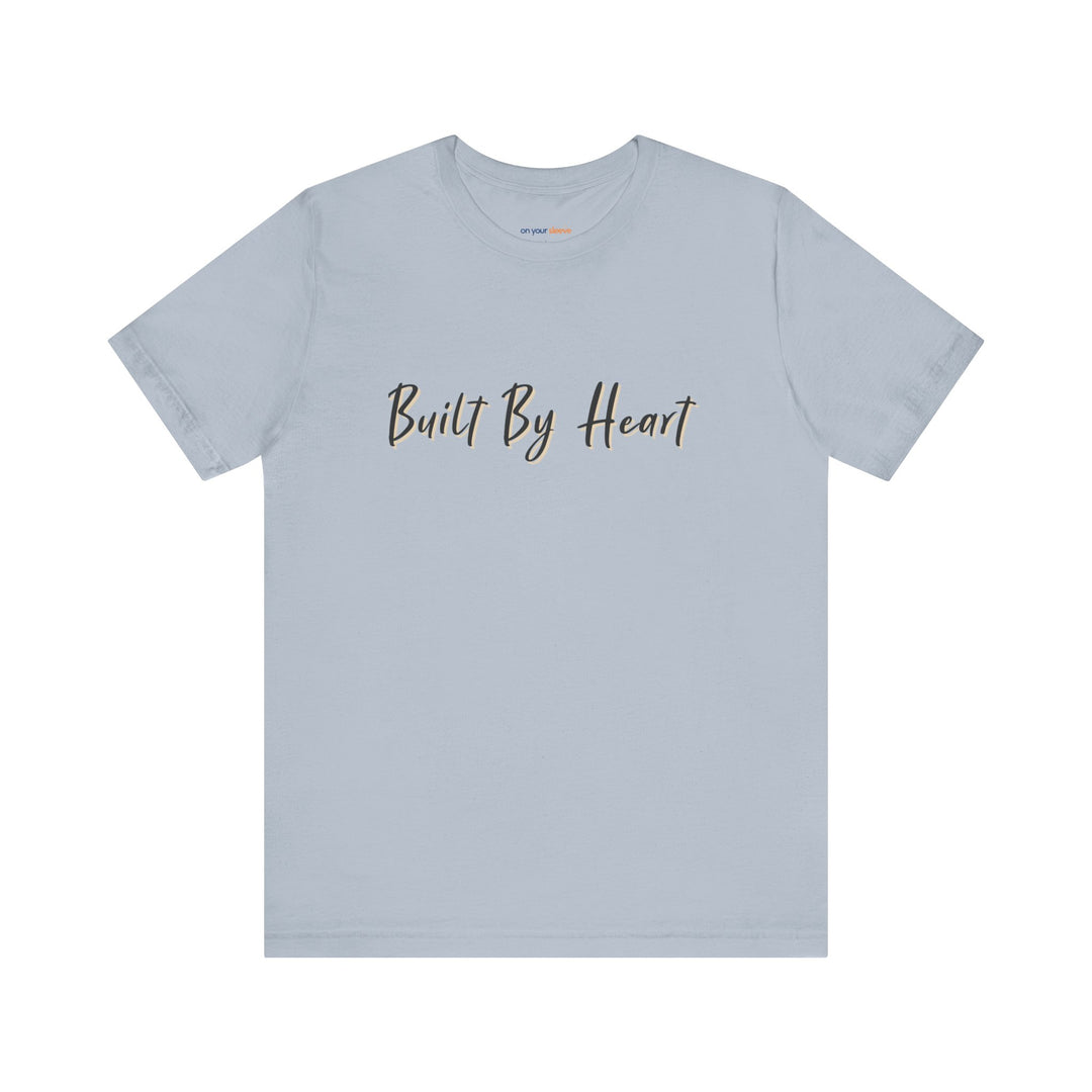 Built by Heart- Strength and Support Graphic Tee