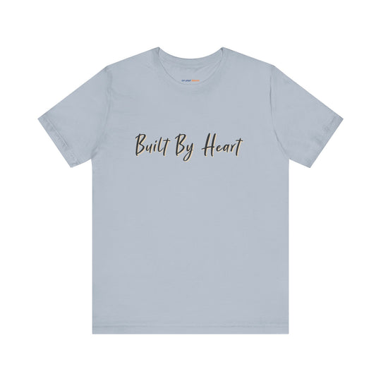 Built by Heart- Strength and Support Graphic Tee