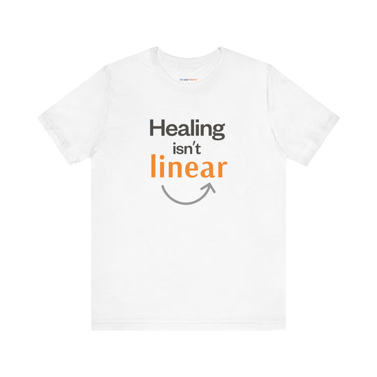 Healing Isn't Linear Tee