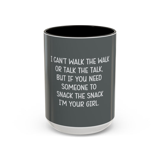 I Can’t Walk the Walk or Talk the Talk (But If You Need Someone…), ORCA Coatings Ceramic Mug