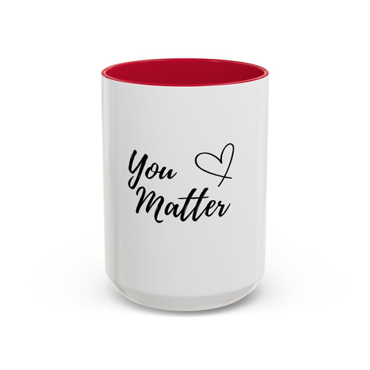 You Matter – ORCA Coatings Ceramic Mug