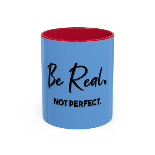 Be Real, Not Perfect – ORCA Coatings Ceramic Mug