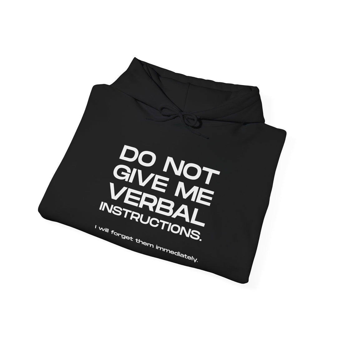 Funny ADHD Hoodie, Do Not Give Me Verbal Instructions Sweatshirt