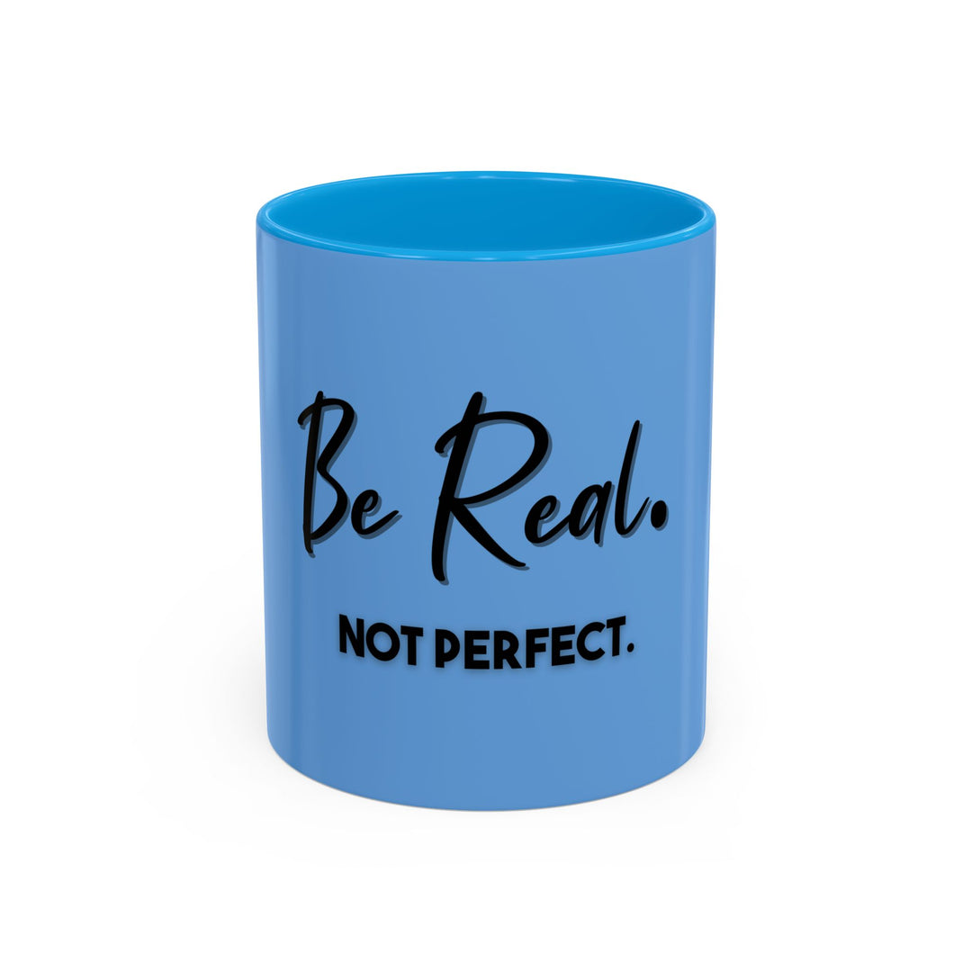 Be Real, Not Perfect – ORCA Coatings Ceramic Mug