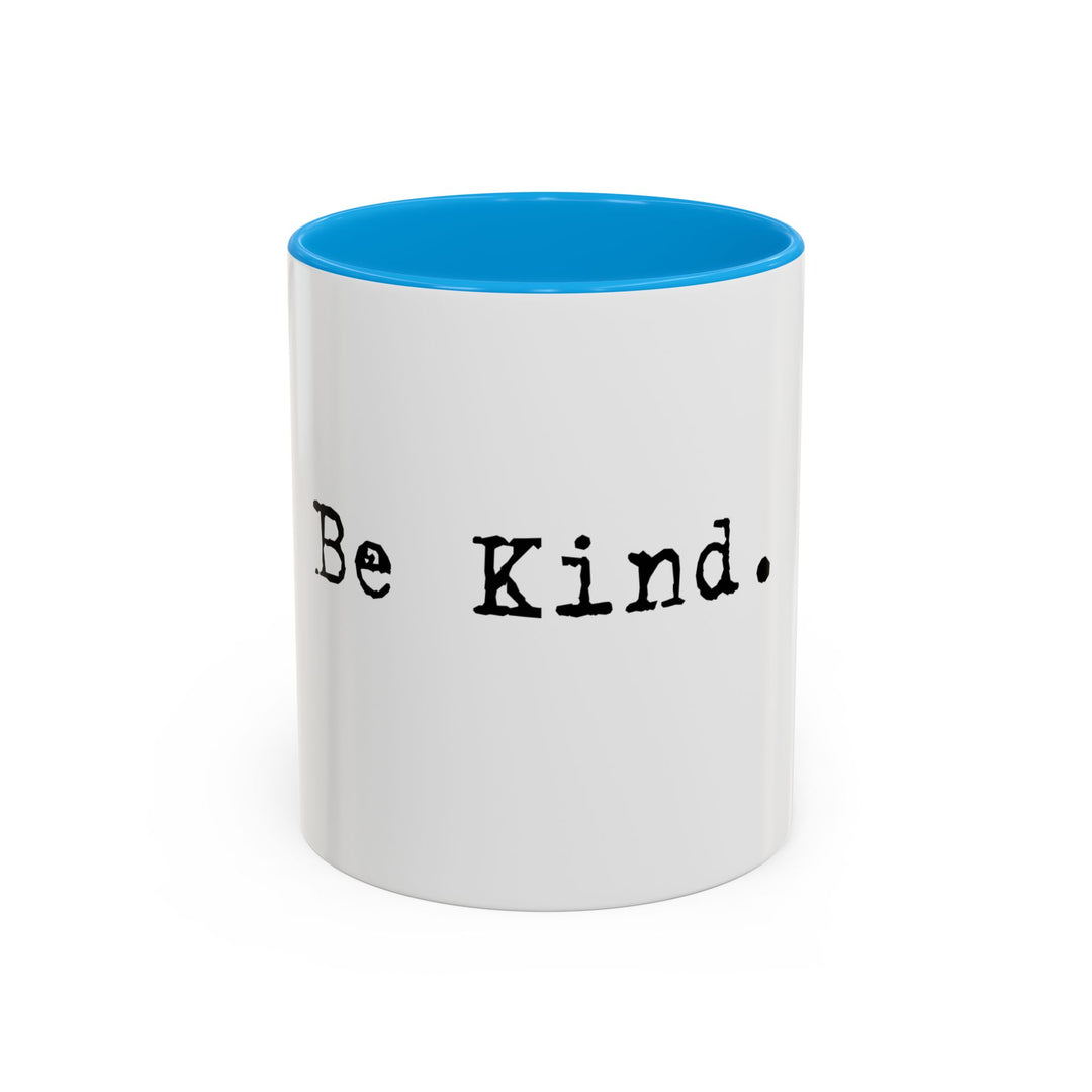 Be Kind – ORCA Coatings Ceramic Mug