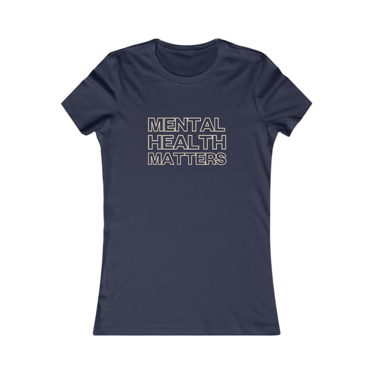 Mental Health Matters, Awareness & Advocacy Tee for Women