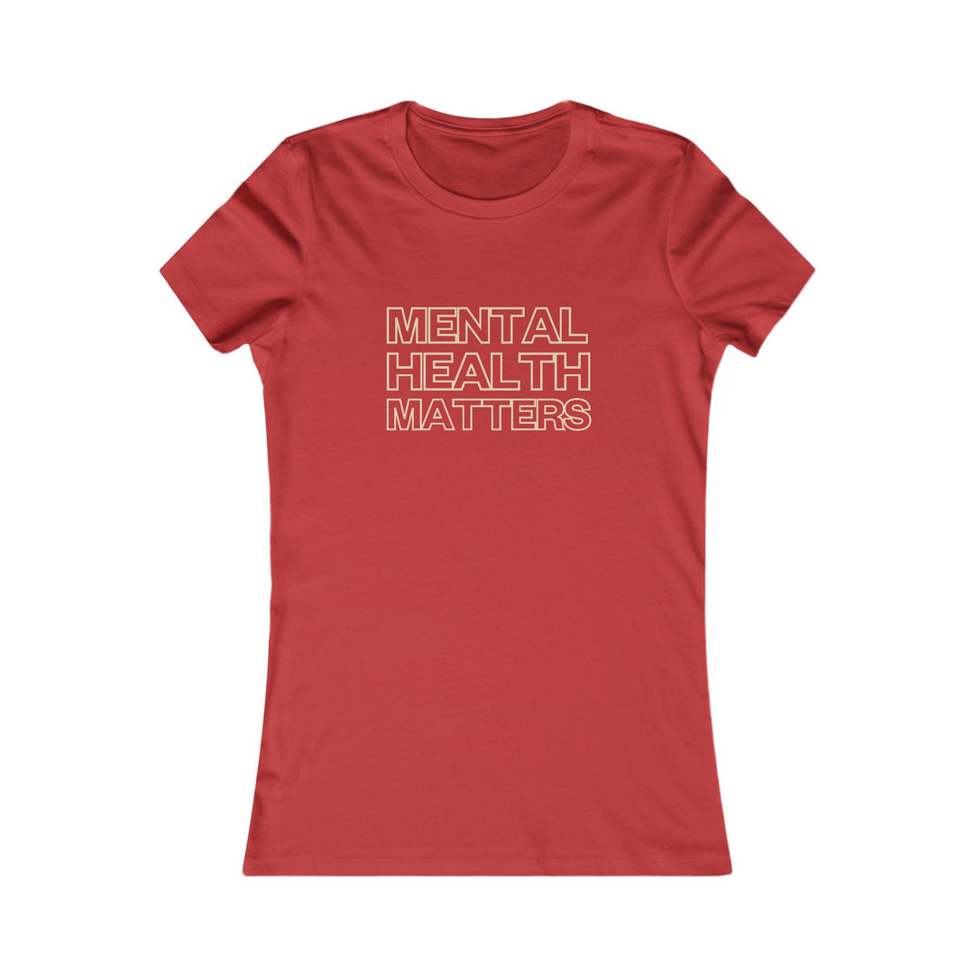 Mental Health Matters, Awareness & Advocacy Tee for Women
