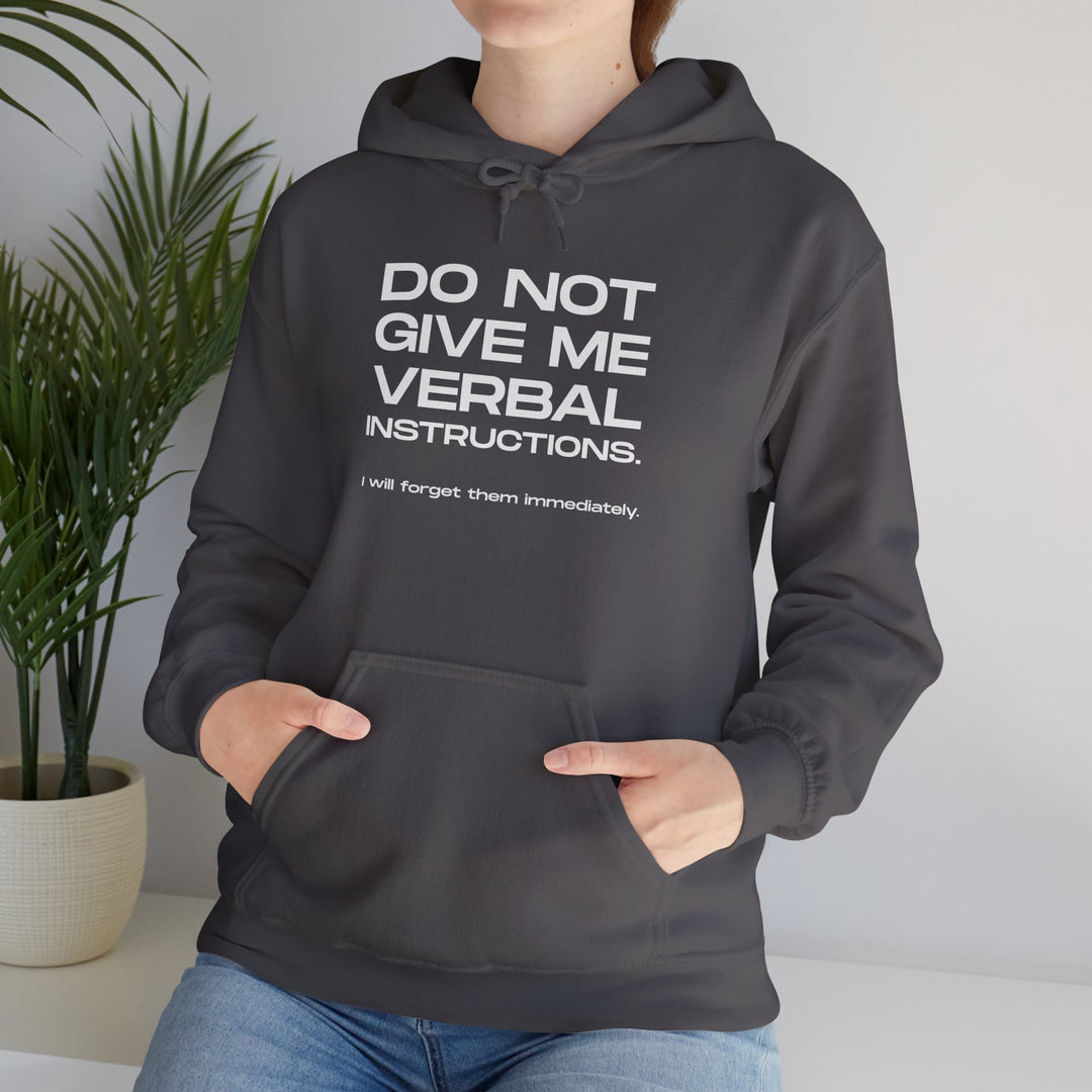Funny ADHD Hoodie, Do Not Give Me Verbal Instructions Sweatshirt