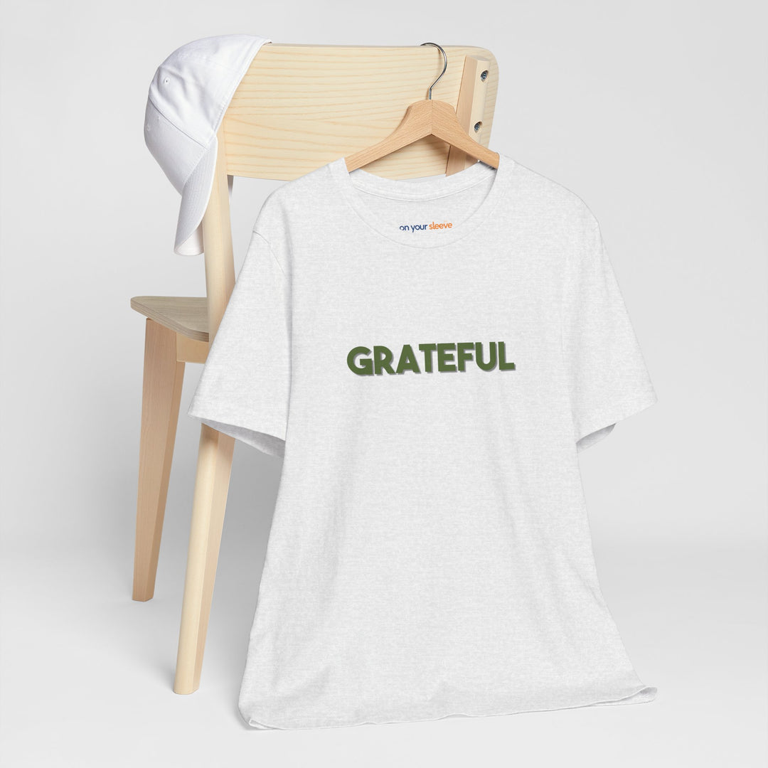 Grateful – Appreciation Mental Health - T-Shirt