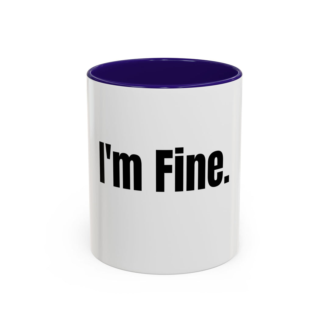 I’m Fine, ORCA Coatings Ceramic Mug