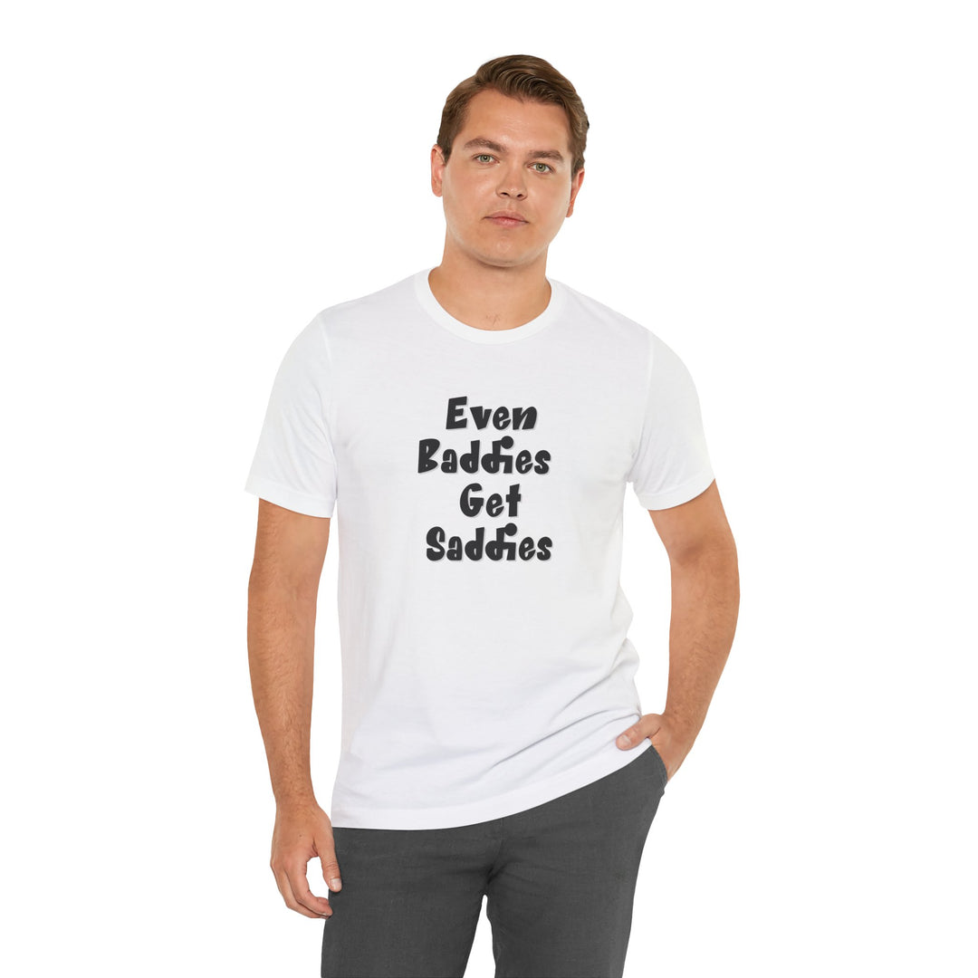 Even Baddies get Saddies – A mix of confidence and vulnerability.