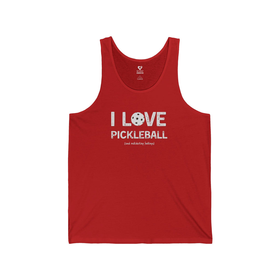 I like to play pickleball and validate feelings - Mental Health Awareness Unisex Tank Top