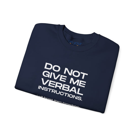 Funny ADHD crew neck, Do Not Give Me Verbal Instructions Sweatshirt