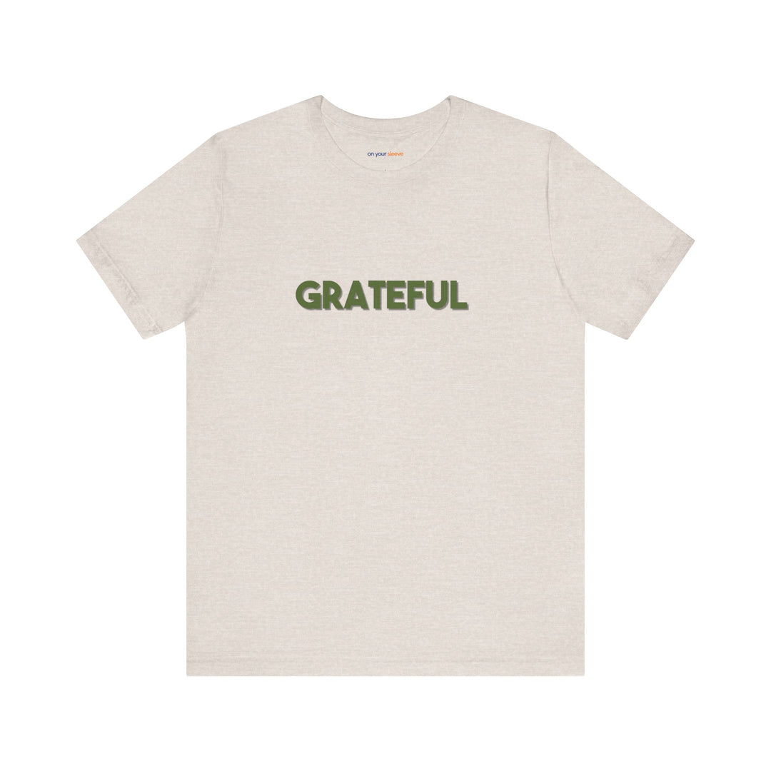 Grateful – Appreciation Mental Health - T-Shirt