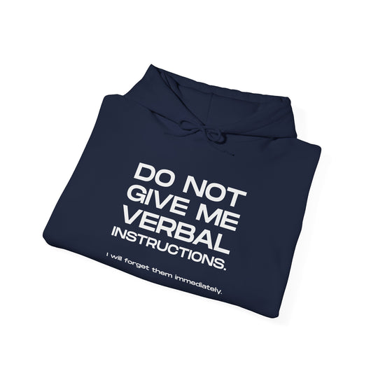 Funny ADHD Hoodie, Do Not Give Me Verbal Instructions Sweatshirt