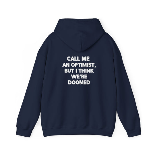 Optimist Doomed Hoodie, Funny Sarcastic Saying Jacket