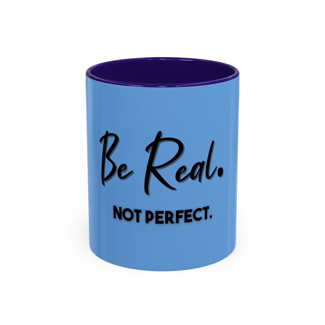 Be Real, Not Perfect – ORCA Coatings Ceramic Mug