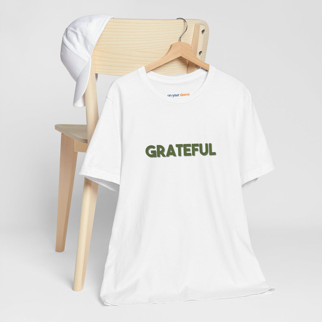 Grateful – Appreciation Mental Health - T-Shirt