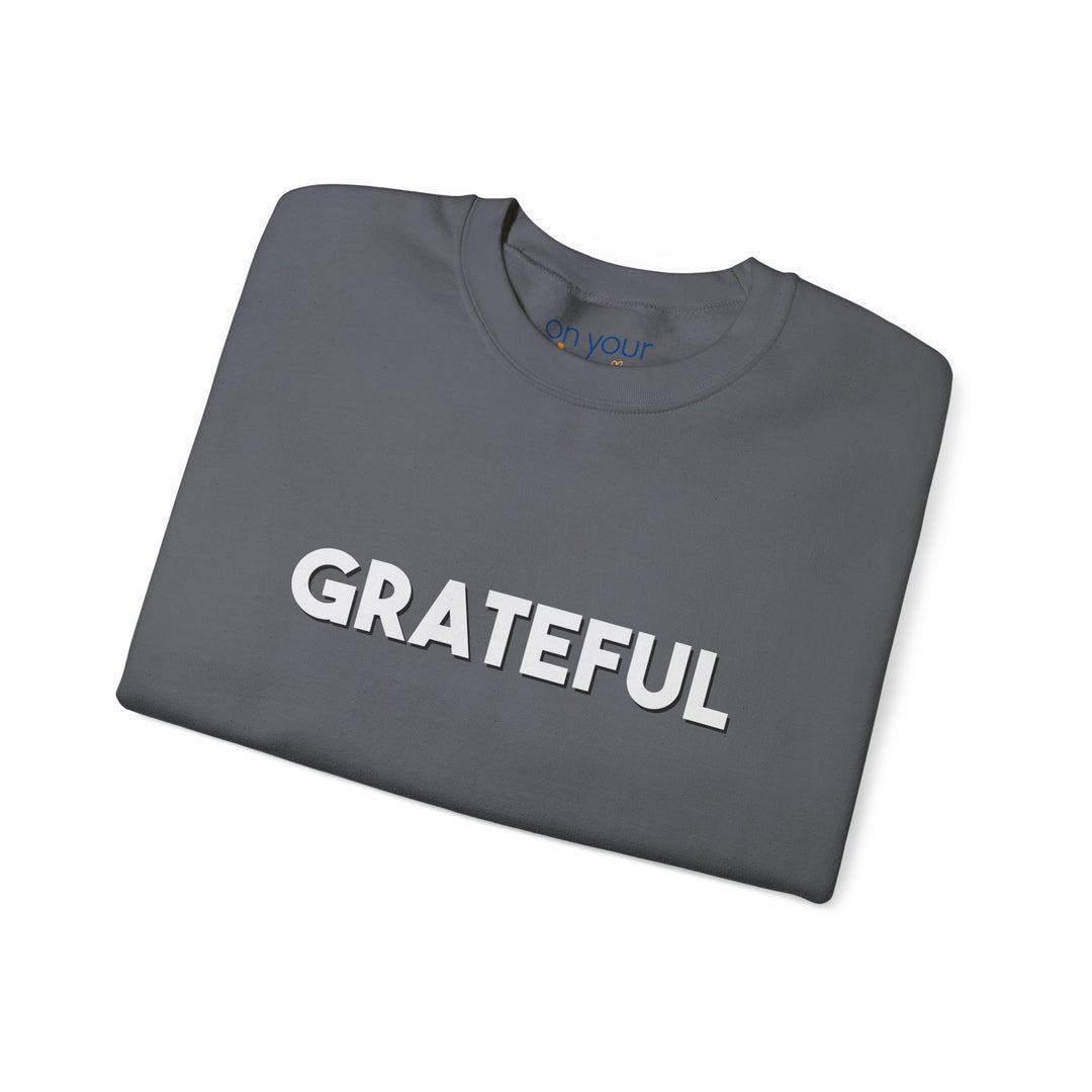 Grateful Sweatshirt, Gratitude and Grounded Mental Health Apparel