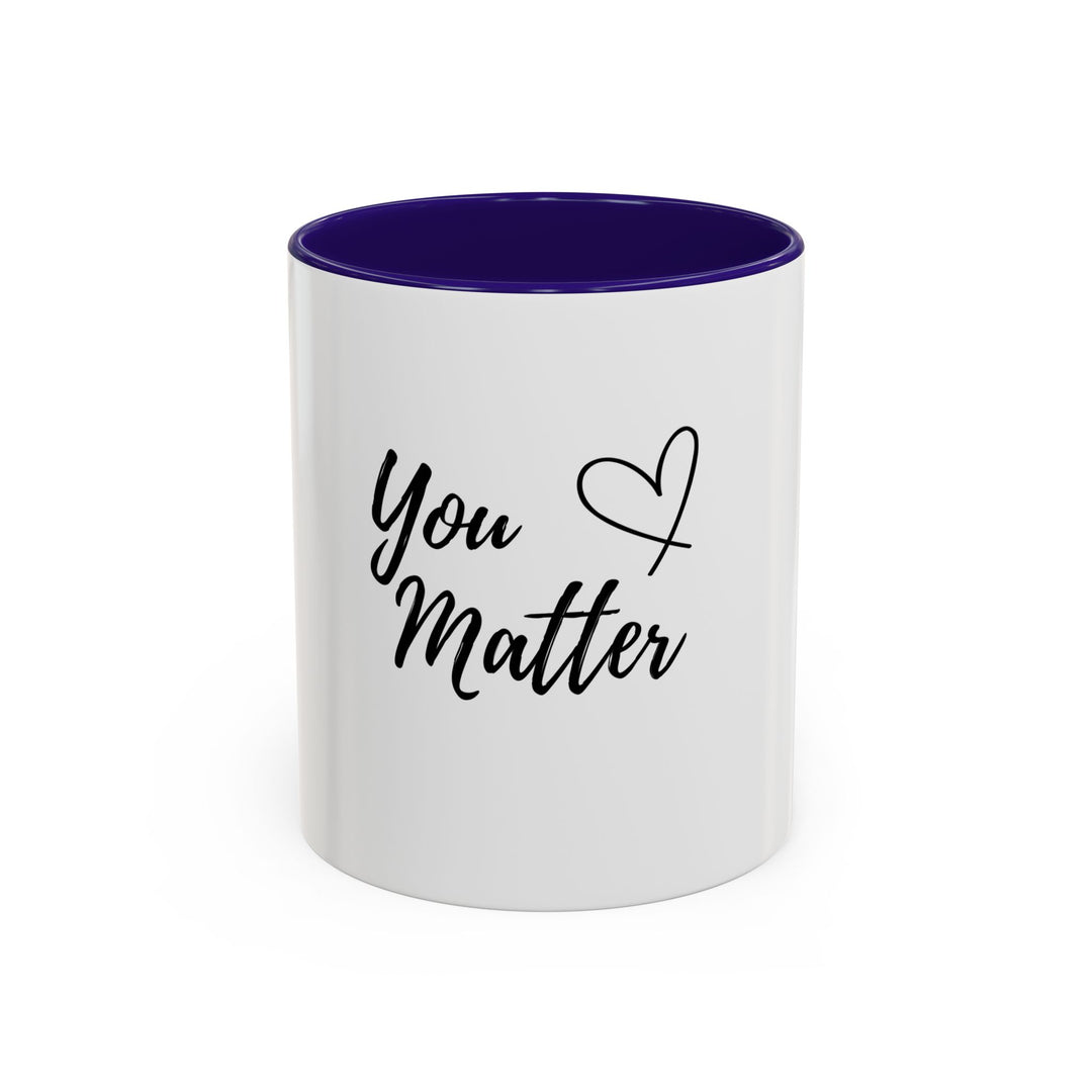 You Matter – ORCA Coatings Ceramic Mug