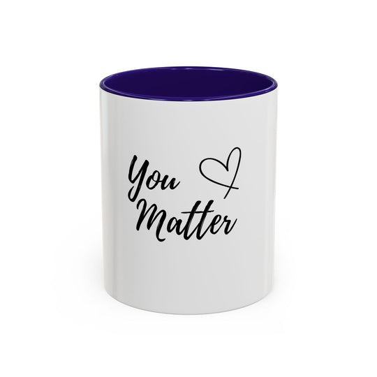 You Matter – ORCA Coatings Ceramic Mug