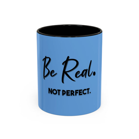 Be Real, Not Perfect – ORCA Coatings Ceramic Mug