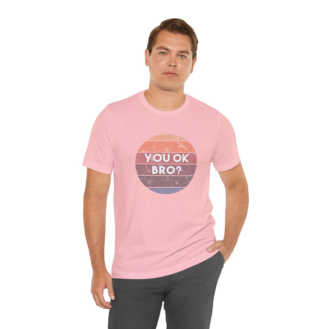 You OK Bro? – Men’s Mental Health Check-In - T-Shirt