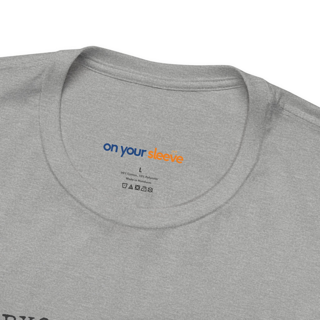 Everyone You Meet Is Fighting a Battle – Be Kind - T-Shirt